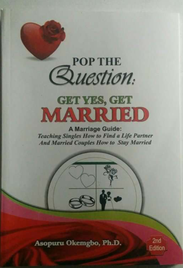 Pop The Question, Get Yes, Get Married. 2nd Edition